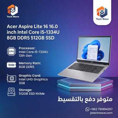 لابتوب Acer Aspire Lite 16 بمعالج Intel Core i5-1334U - أفضل سعر في الأردن